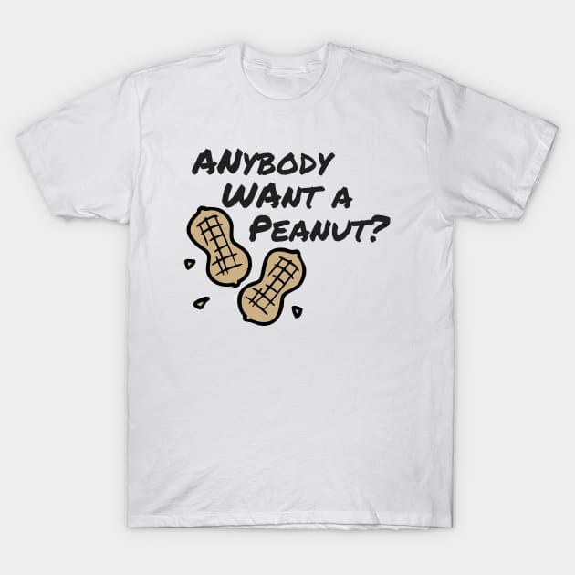 Anybody Want a Peanut T-Shirt by FiveThirtyOne